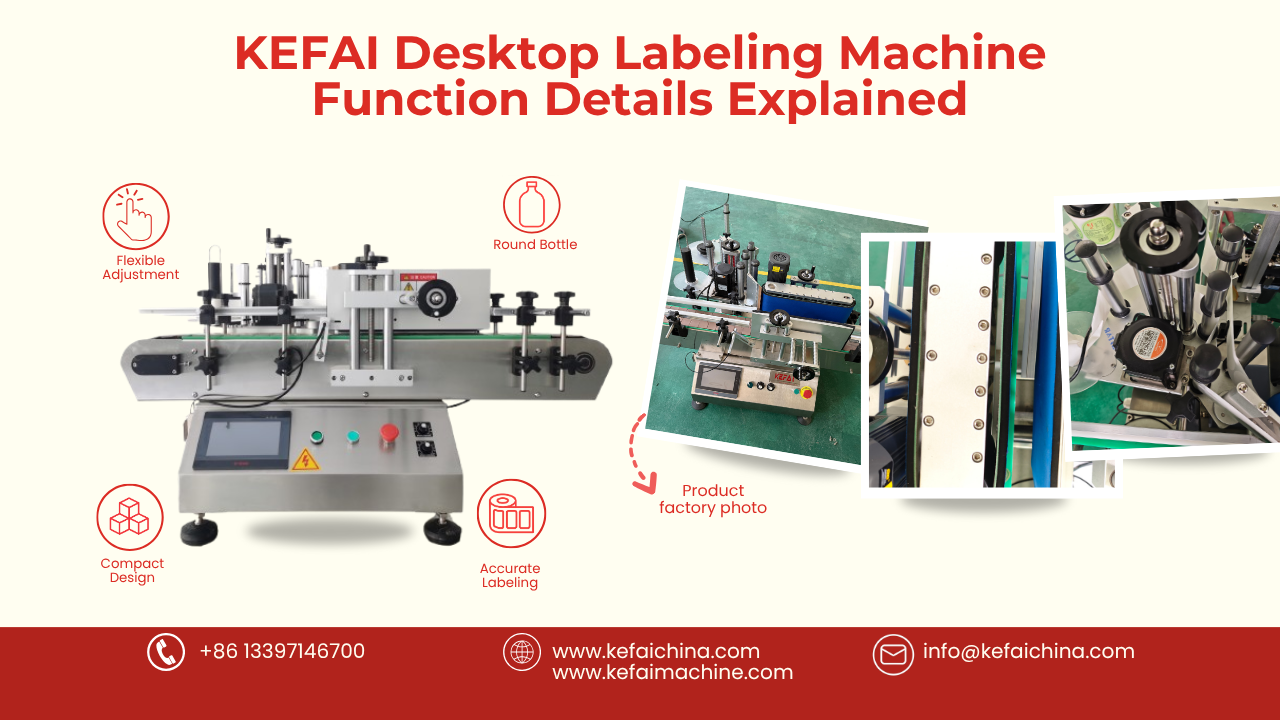KEFAI Desktop Labeling Machine Function Details Explained